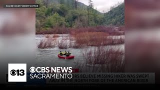 Missing hiker near Colfax was swept away in river, sheriff says
