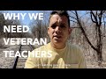 Why We Need Veteran Teachers