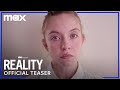 Reality | Official Teaser | Max