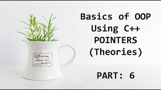 C++ Tutorials For Beginners | Basics of Object Oriented Programming Using C++ | Pointers | PART 6