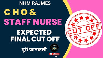 NHM CHO Final Cut Off / Staff Nurse Final Cut Off / NHM Final Cut off kya rahegi / NHM Result Date