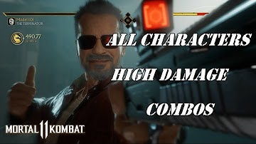 Mortal Kombat 11 - High Damage Combo video (All Characters) - PART 5