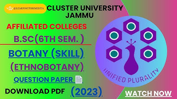 Cluster university Jammu;Botany (Ethnobotany) B.Sc question paper B. Sc 6th sem.#2023 #clujammu