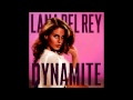 Lana Del Rey - Dynamite