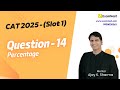 CAT 2025 | Question - 14 | QA Solutions | Slot 1 | Percentage | Easy