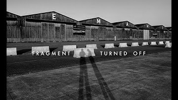 Fragment - Turned Off (Official video)