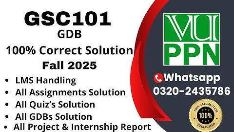 GSC101 GDB 100% Correct Solution Fall 2025 GSC101 GDB  Solution 2025 #gsc101 #gsc101gdb #vuppn