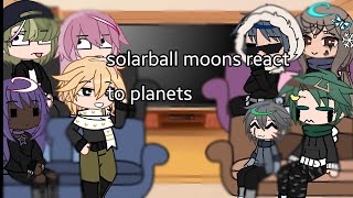 solarball moons react to planets