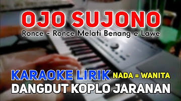 Ojo Sujono - Didi Kempot || Karaoke Nada Cewek || Dangdut Koplo