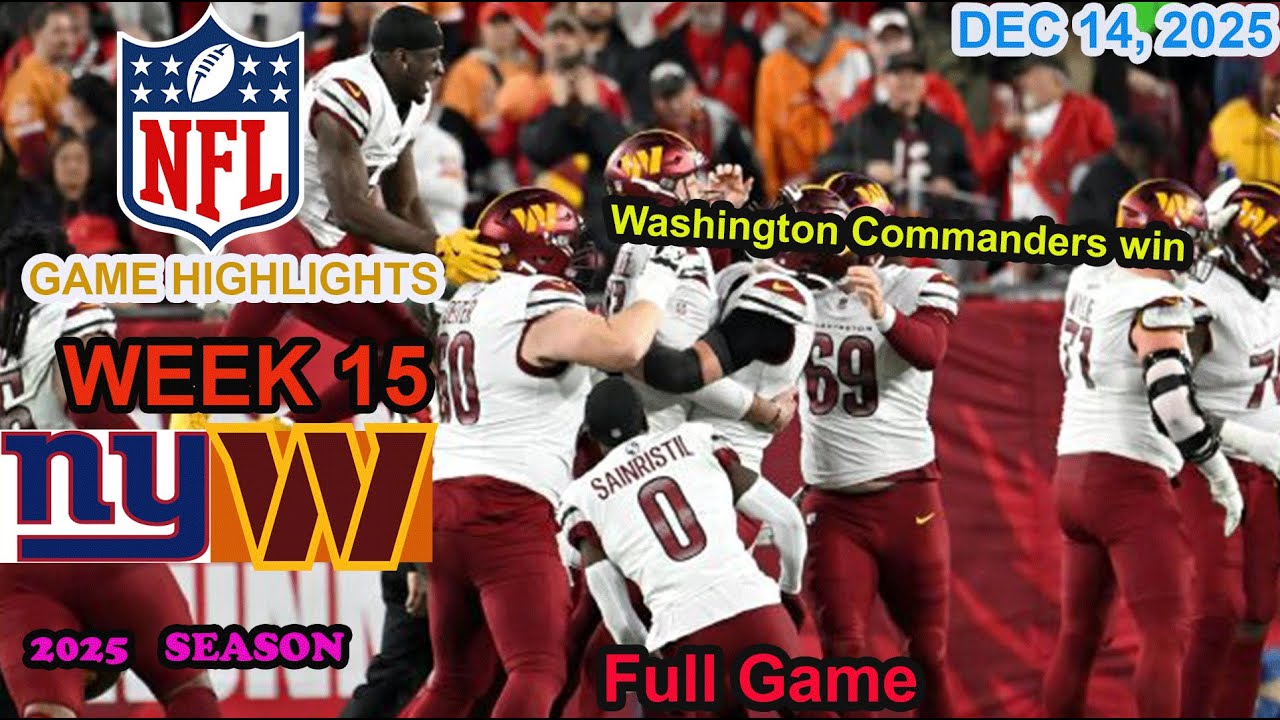 New York Giants vs Washington Commanders Week 15 Full Game  Highlights NFL  DEC 14, 2025