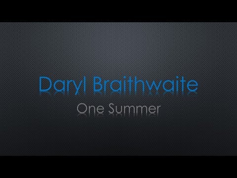 Daryl Braithwaite One Summer Lyrics
