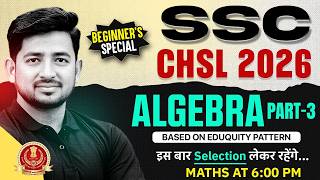SSC CHSL Maths Classes 2026 | Complete Algebra all Concepts, Tricks &amp; Formulas | By Ravinder Sir