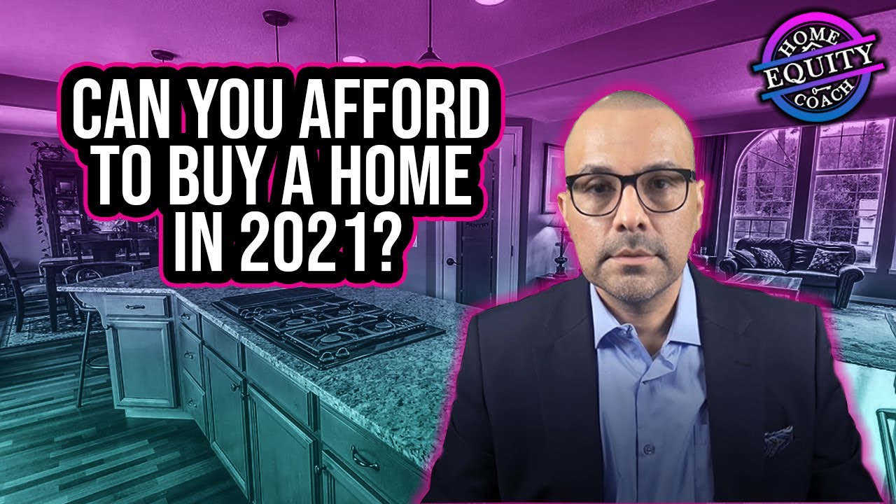 Can you afford to buy a home in 2021? What's the required yearly