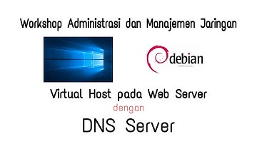 WAMJ - Virtual Host pada Web Server dengan menggunakan DNS Server