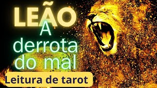 LEÃO ♌️ todo o mal lançado contra vc💥voltará ao remetente 💣