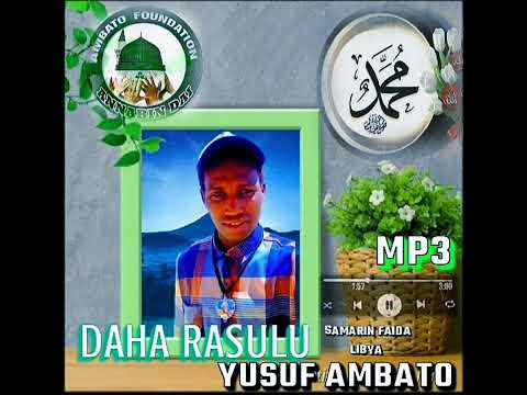 2023 QASIDA DAHA RASULU S A W DAGA BAKIN YUSUF AMBATO SAMARIN FAIDA LIBYA MUSIRATA