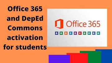 OFFICE.COM AND DEPED COMMONS ACTIVATION FOR STUDENTS.