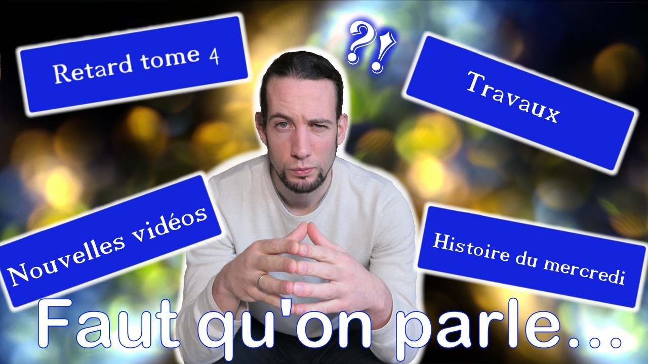 FAUT QU'ON PARLE ! ( absence, retard, projets en cours...) - YouTube