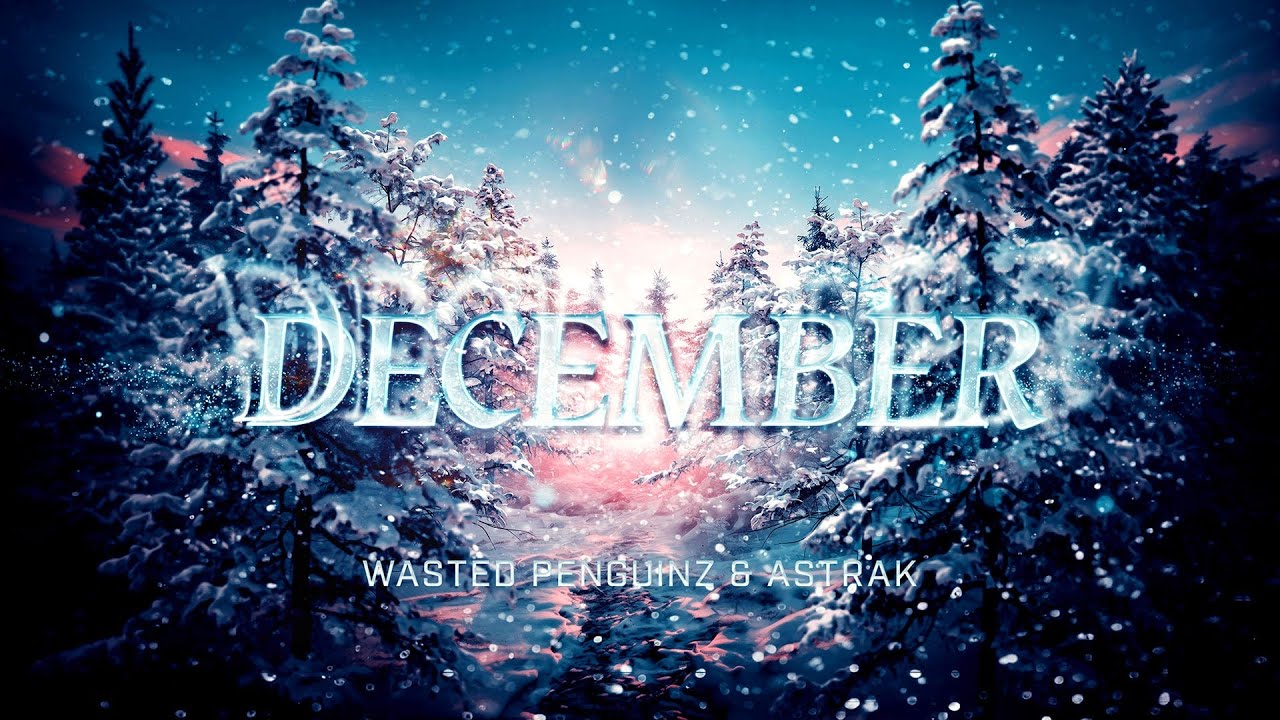 Watch Wasted Penguinz & Astrak - December (Official Hardstyle Audio) on YouTube Watch Wasted Penguinz & Astrak - December (Official Hardstyle Audio) on YouTube