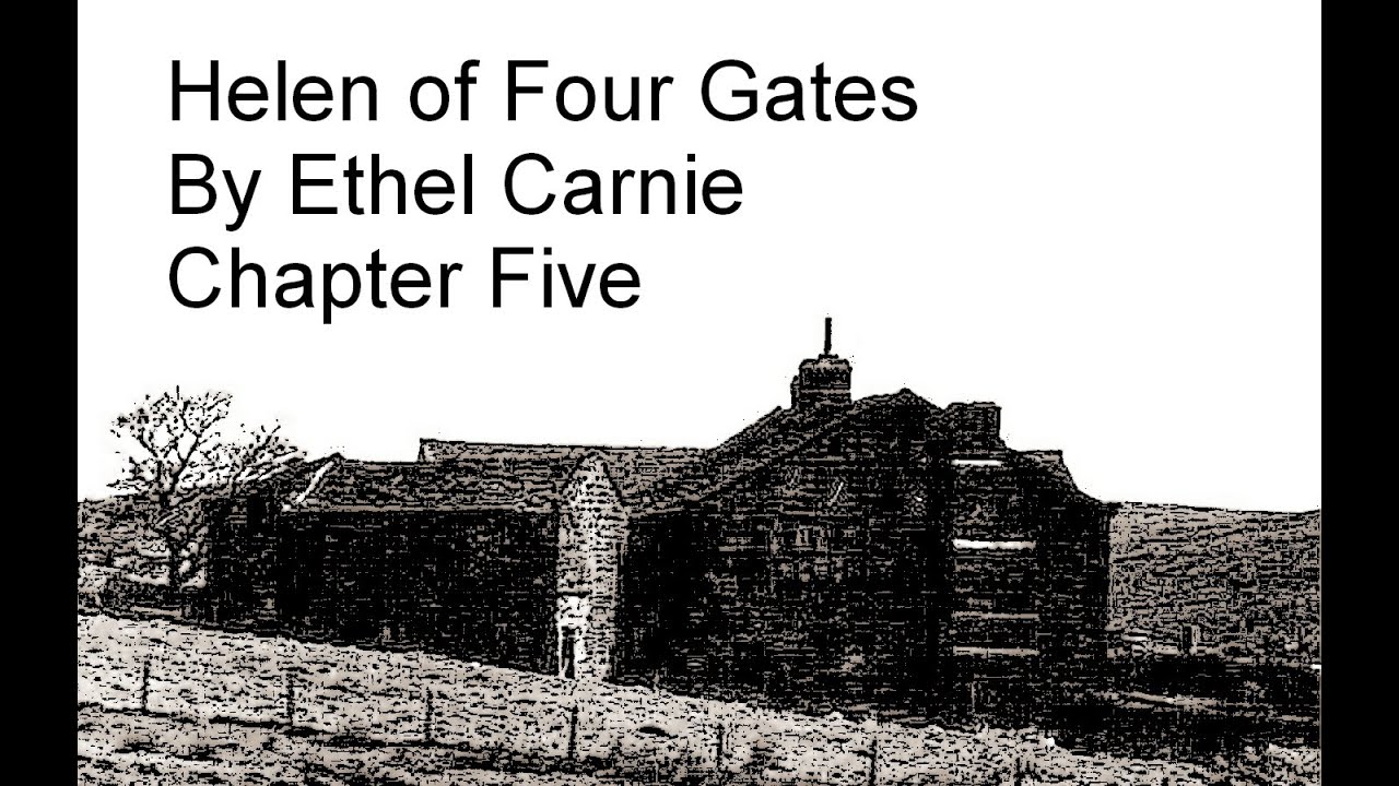 Helen of Four Gates Ch 5 by Ethel Carnie - YouTube Malc Cowle