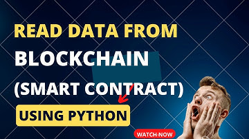 read data from blockchain (smart contract) using python 1.