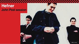 Hefner (Peel Session 2000)
