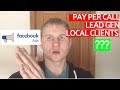 Can You Do Facebook Ads For Pay Per Call/Lead Gen/Local Businesses AND Be Profitable?