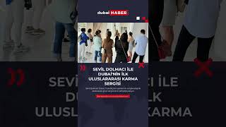 Sevil Dolmacı Ile Dubainin İlk Uluslararası Karma Sergisi