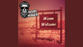 Warm Welcome - Marc Miner