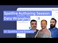 Spotfire Authoring Session part 2: Data Wrangling