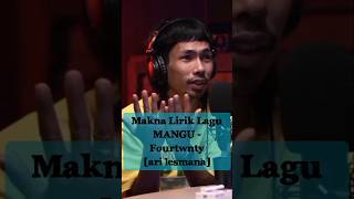 Download Lagu Arti Lirik Mangu - Fourtwnty [ari lesmana] MP3