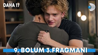 Daha 17 | 9. Bölüm 3. Fragmanı \