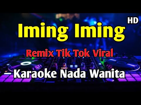 IMING IMING - KARAOKE Rita Sugiarto Remix Tik Tok 