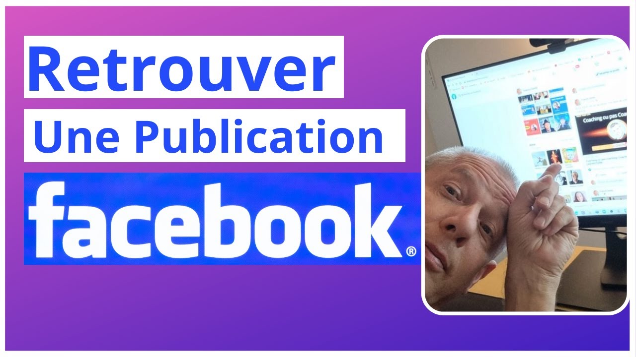 Comment Retrouver Une Ancienne Publication Facebook L HISTORIQUE