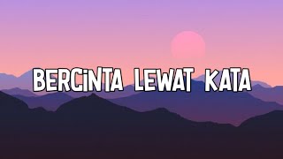 Donne Maula - Bercinta Lewat Kata (Lirik Lagu) OST Jatuh Cinta Seperi di Film-Film