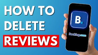 How To Delete Reviews On Booking.com - 2025