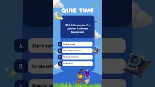 What is the purpose of a container in software development? #Docker #AppIsolation #quiz #DevOpsTools