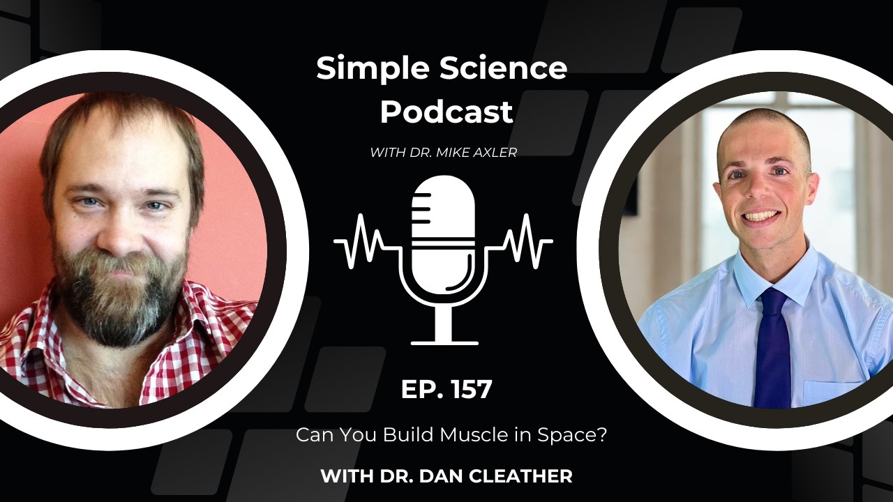 Astronaut Fitness, Microgravity, and Muscle Loss in Space | Dr. Dan Cleather (Ep. 157)