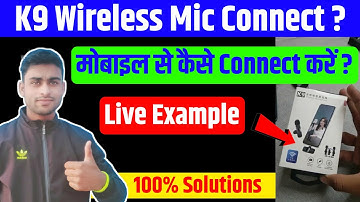 K9 Wireless Microphone connect kaise kren | How to connect k9 Wireless mic