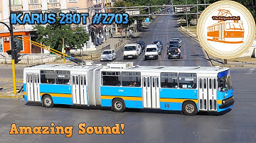 Sofia Trolleybuses | Ikarus 280.92T on line 1 | AMAZING SOUND!
