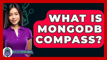 What Is MongoDB Compass? - Next LVL Programming