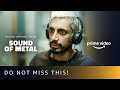 Do Not Miss Watching This | Sound Of Metal | Riz Ahmed, Olivia Cooke, Paul Raci |Amazon Prime Video