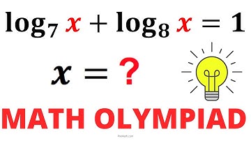 Solve the Logarithmic Equation with Different Bases | Math Olympiad Training