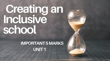 creating an inclusive school | unit 1| important 5 marks| 4th semester | b.ed exam 2023 |tami|