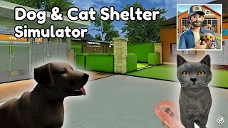 Dog & Cat Shelter Simulator 3D - [ Android ] screenshot 4