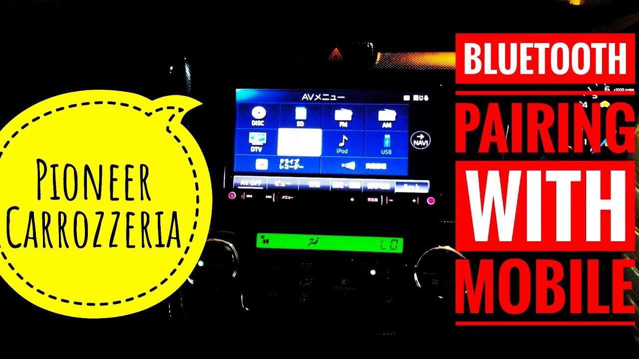 Pioneer Carrozzeria Bluetooth pairing With Mobile.