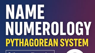 Name numerology:pythagorean system