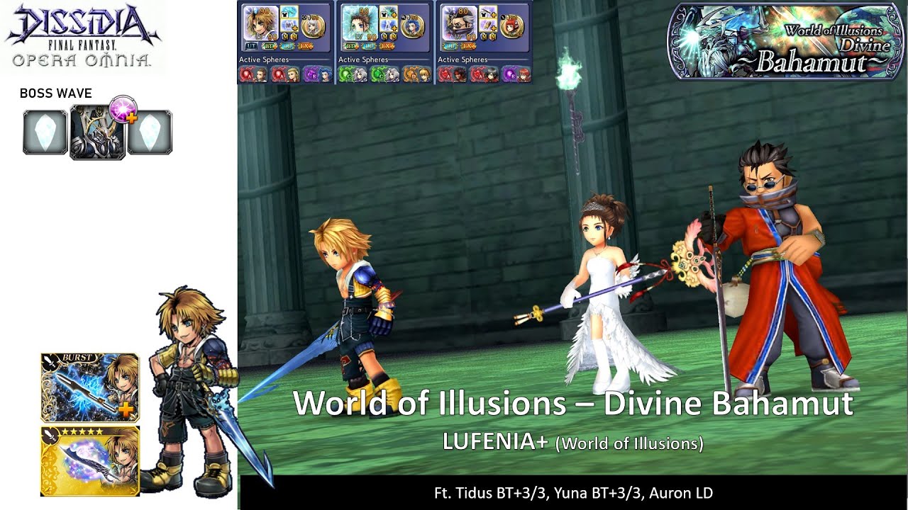 DFFOO GL (Divine Bahamut (Assailing Bahamut) LUFENIA+) Tidus BT+, Yuna LD, Auron LD