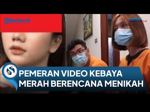 Andai Video Tidak Viral & Berurusan Polisi, 2 Pemeran Video Dewasa Kebaya Merah Berencana Menikah