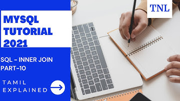 MySQL Tutorial(2021)-Part -10|SQL INNER Join|Tamil Easily Explained|The New League